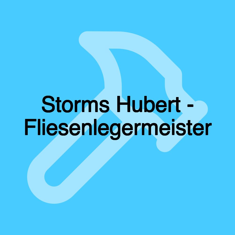 Storms Hubert - Fliesenlegermeister