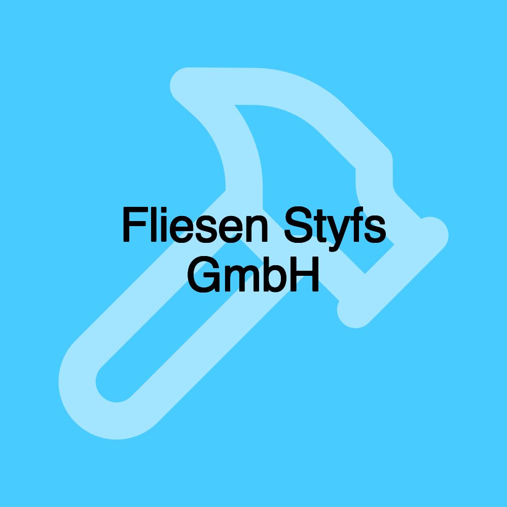 Fliesen Styfs GmbH