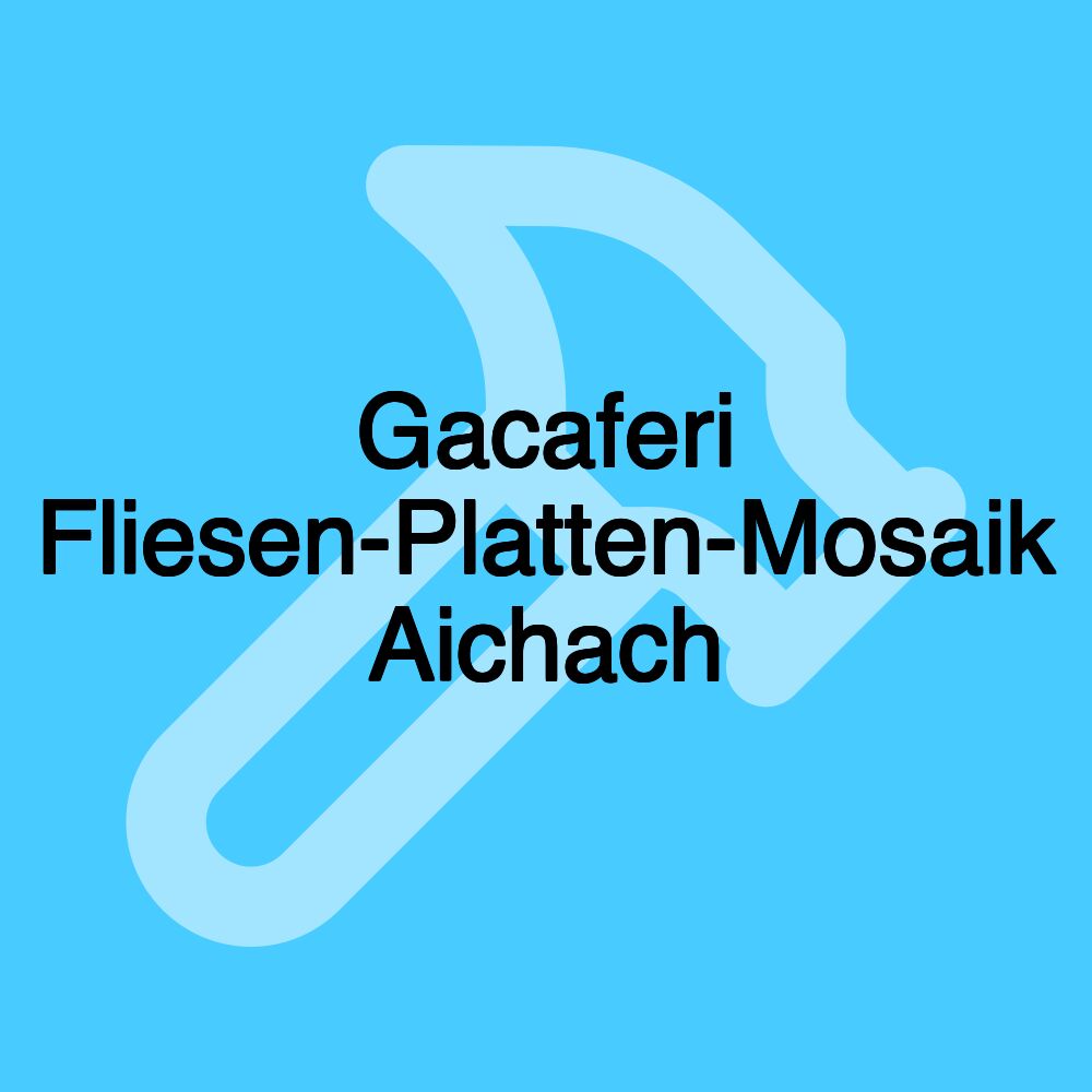 Gacaferi Fliesen-Platten-Mosaik Aichach