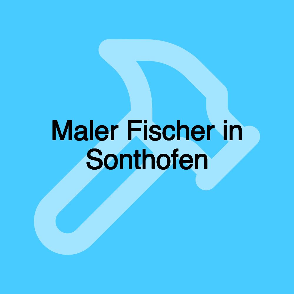 Maler Fischer in Sonthofen