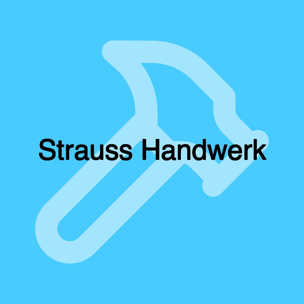 Strauss Handwerk