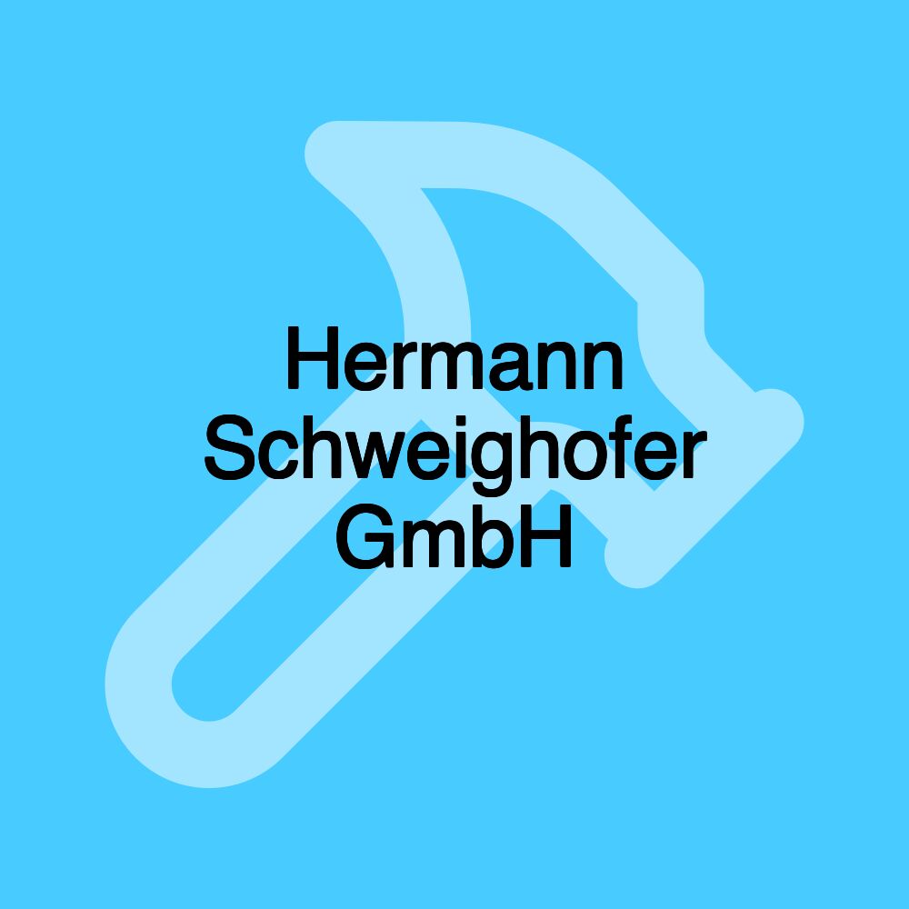 Hermann Schweighofer GmbH