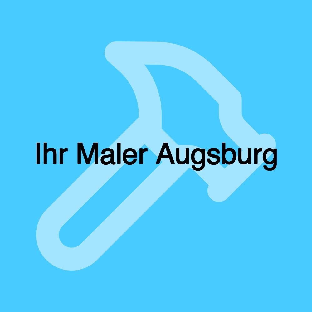 Ihr Maler Augsburg