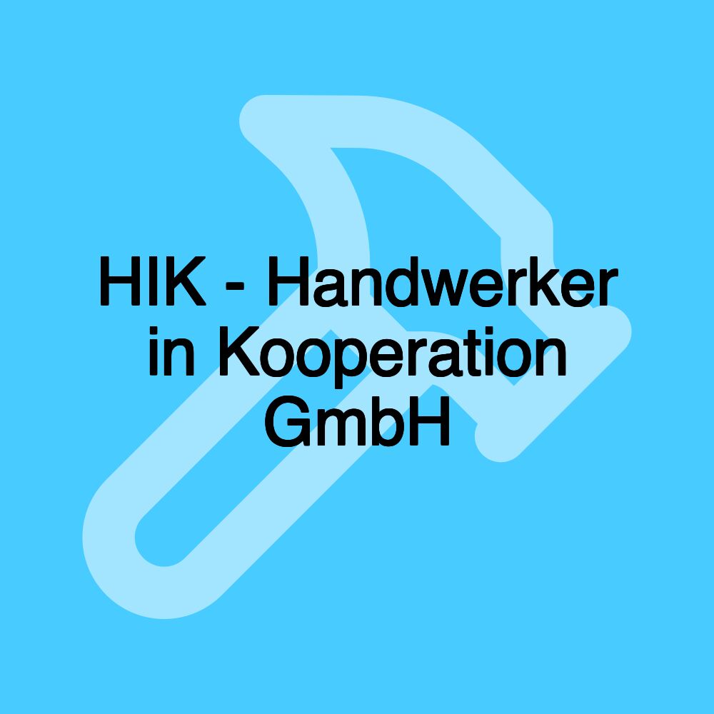 HIK - Handwerker in Kooperation GmbH