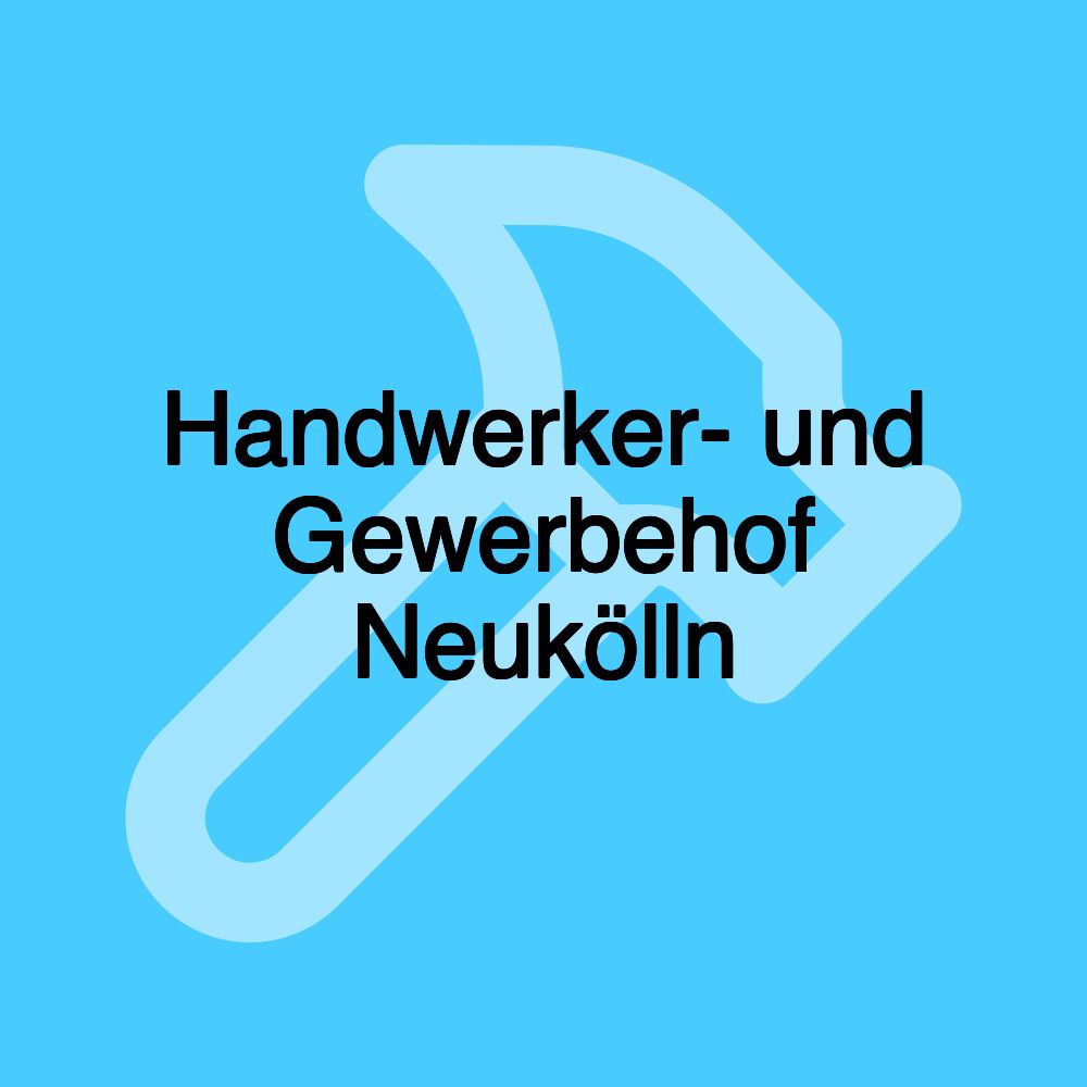 Handwerker- und Gewerbehof Neukölln