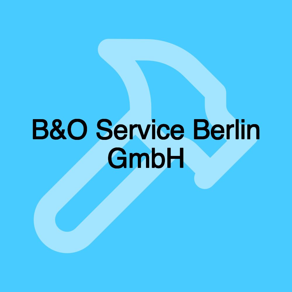 B&O Service Berlin GmbH