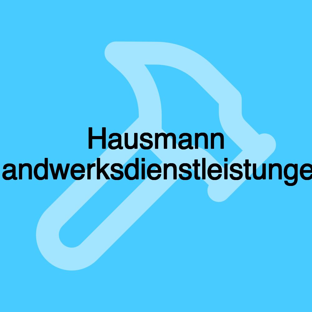 Hausmann Handwerksdienstleistungen