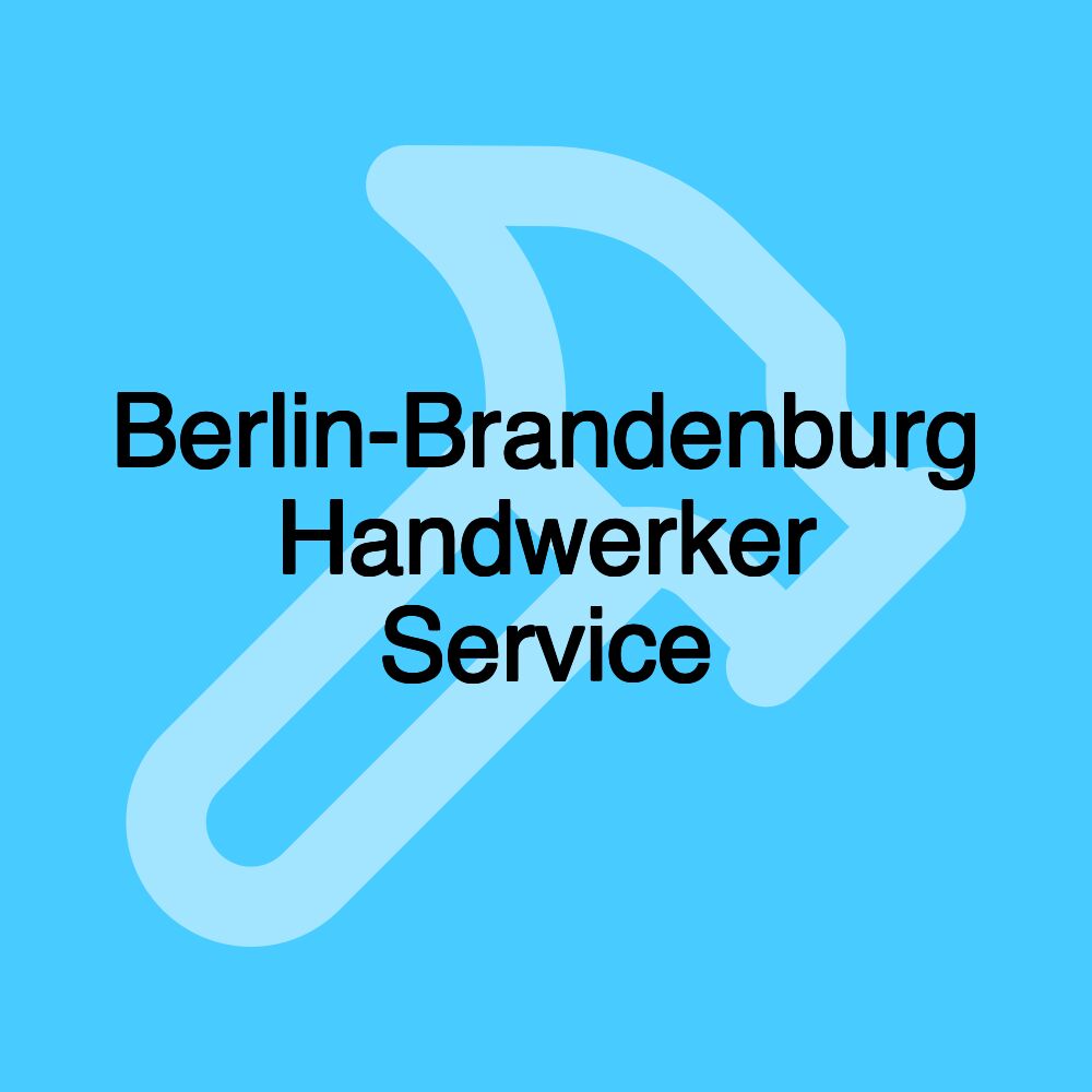 Berlin-Brandenburg Handwerker Service