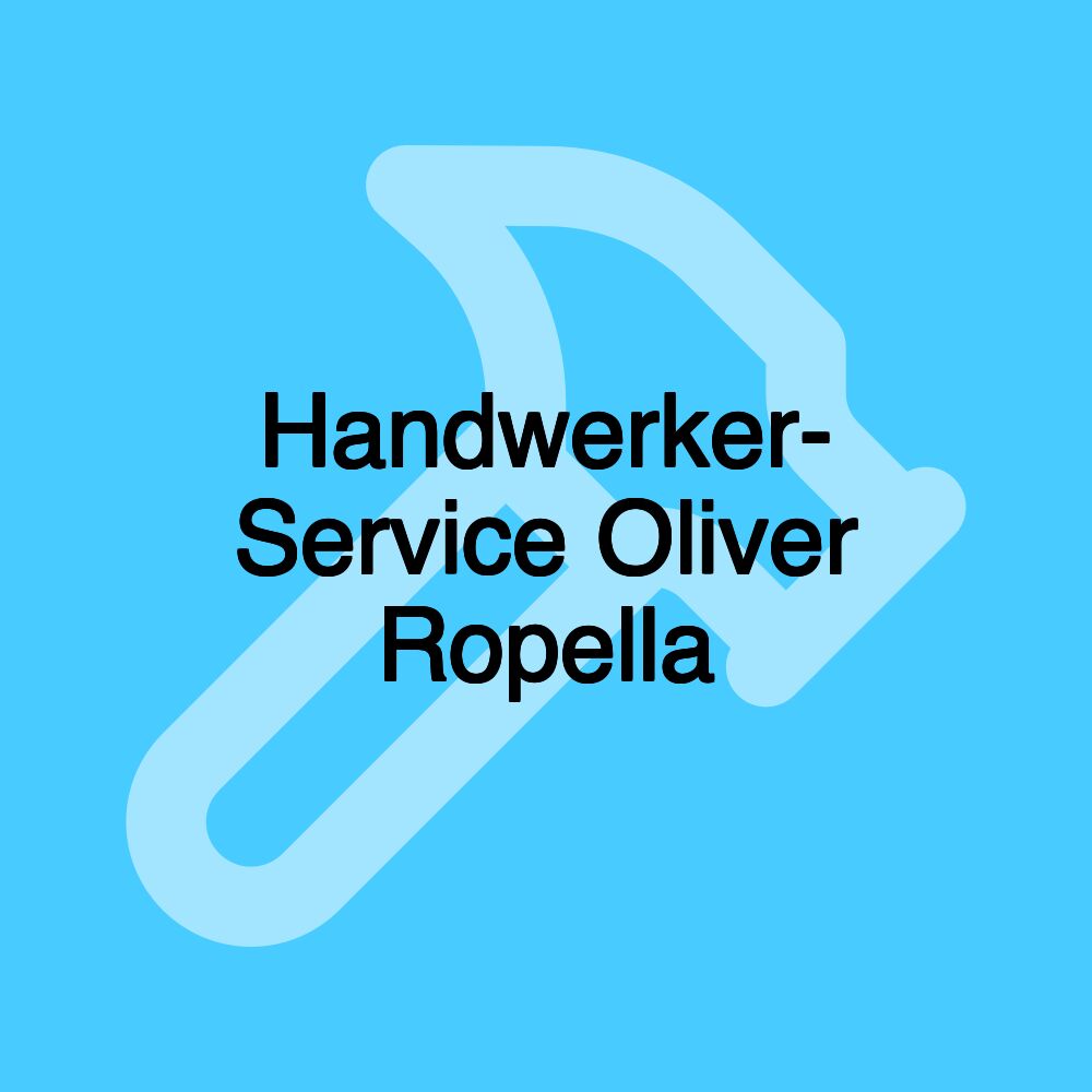 Handwerker- Service Oliver Ropella