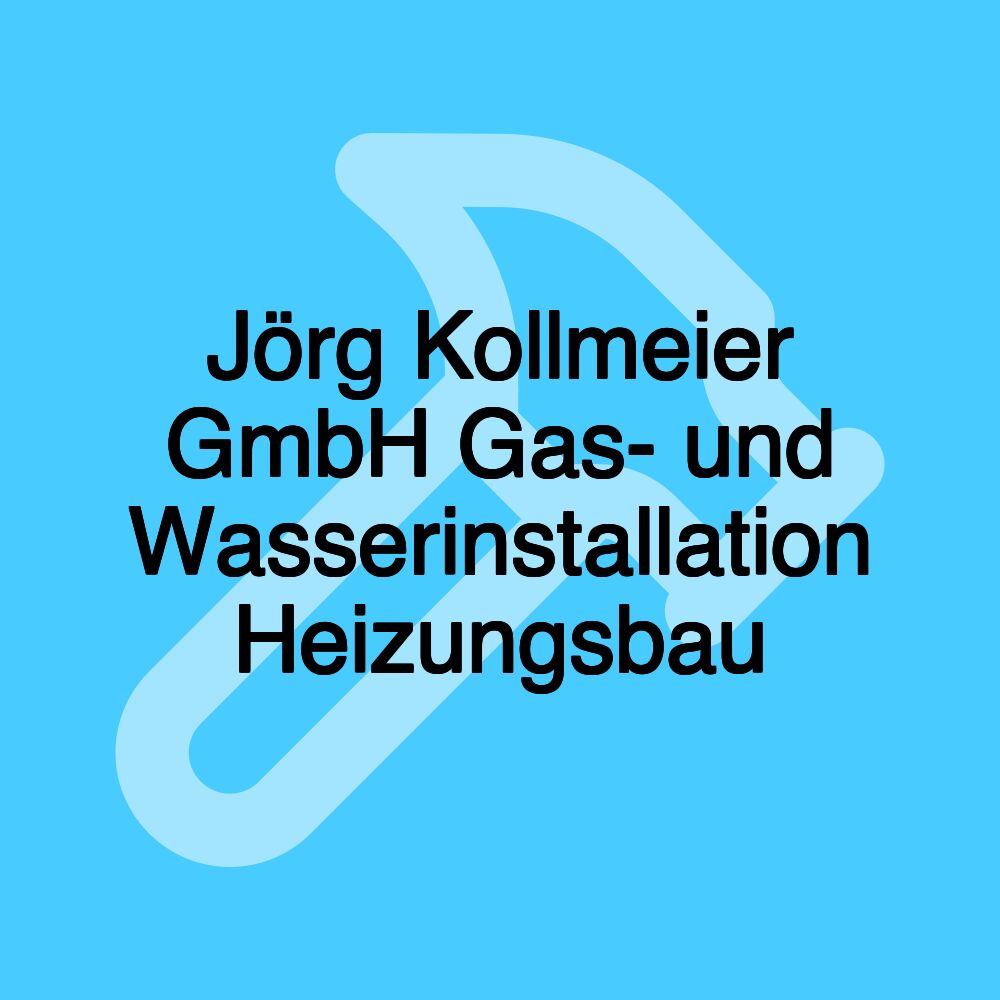 Jörg Kollmeier GmbH Gas- und Wasserinstallation Heizungsbau