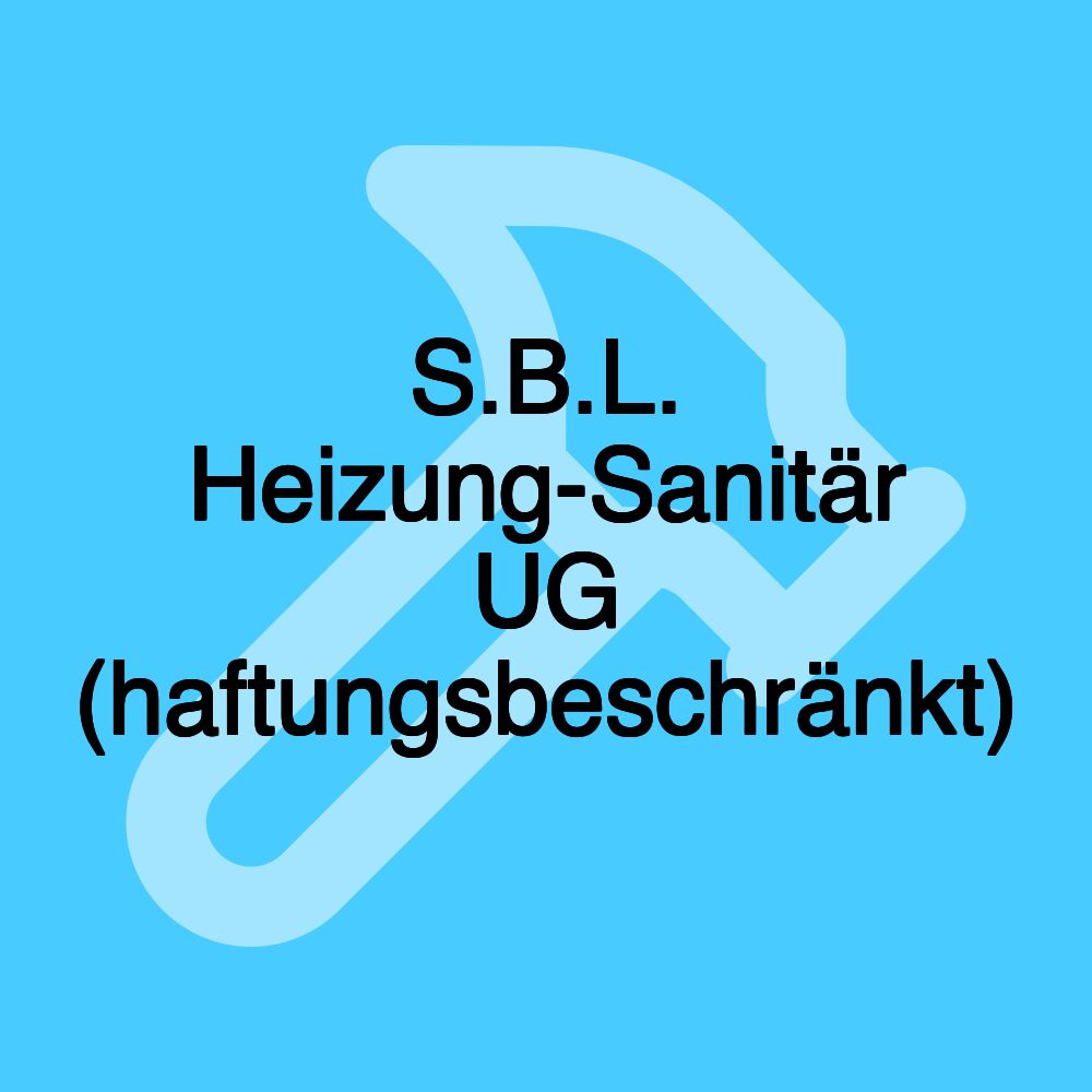 S.B.L. Heizung-Sanitär UG (haftungsbeschränkt)