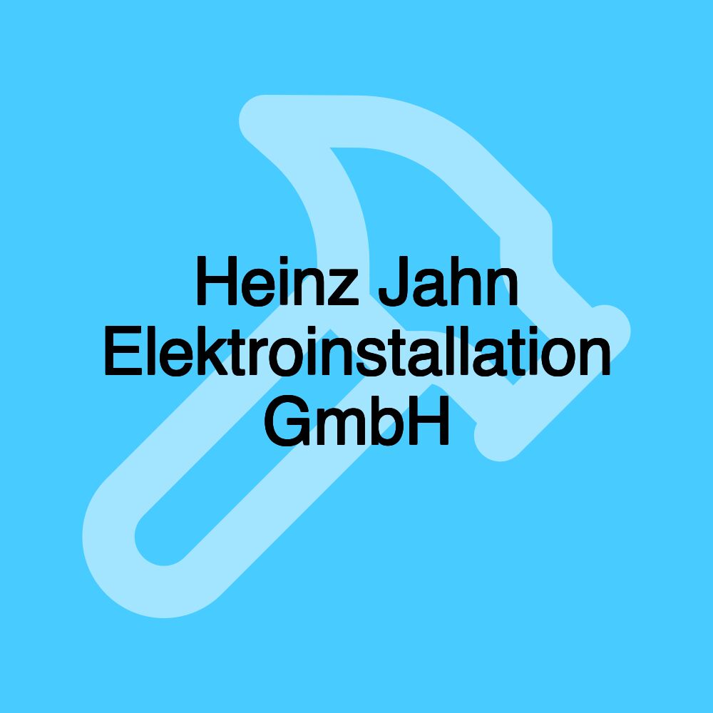 Heinz Jahn Elektroinstallation GmbH