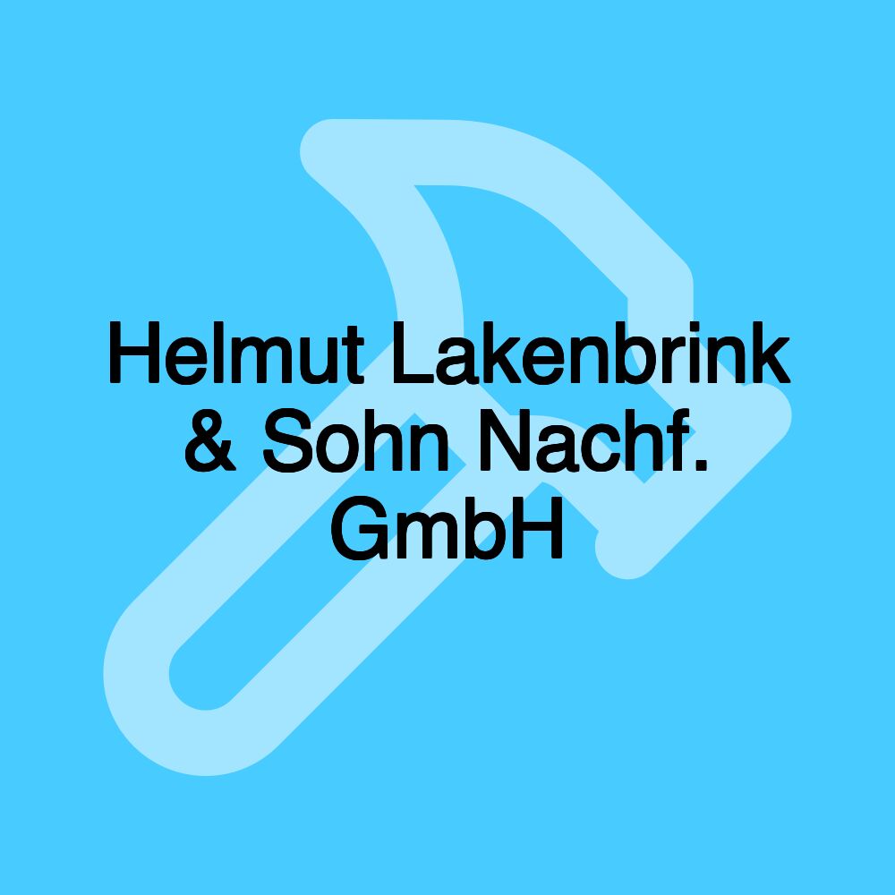 Helmut Lakenbrink & Sohn Nachf. GmbH