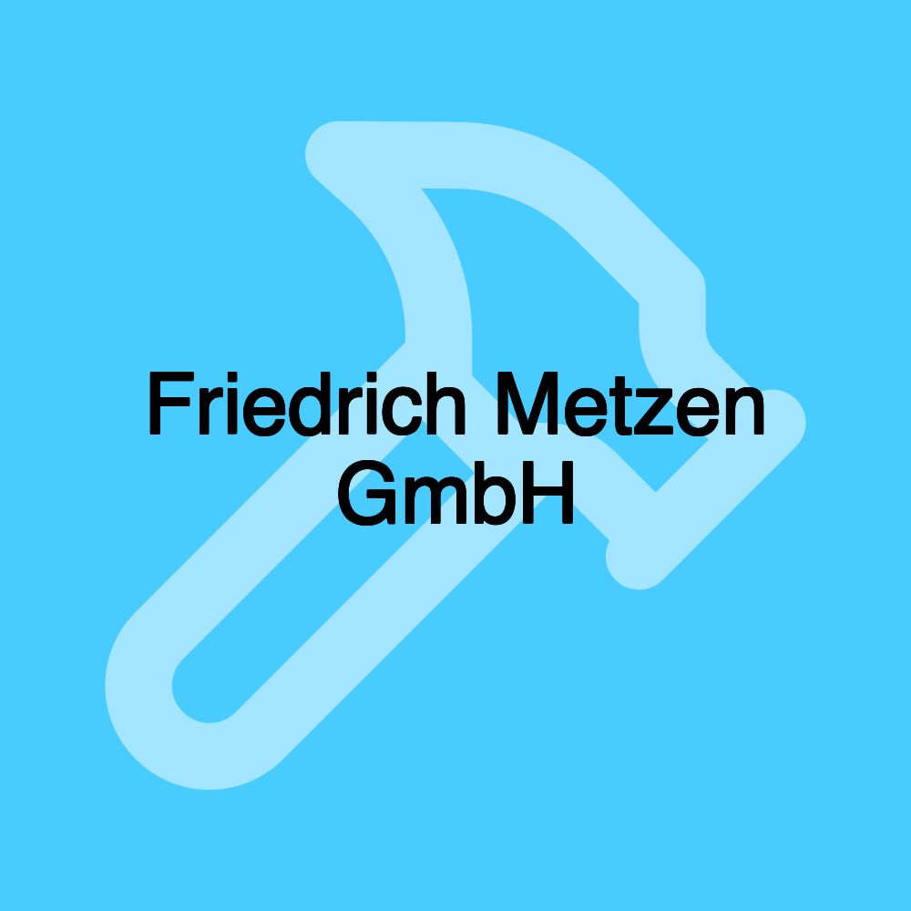 Friedrich Metzen GmbH