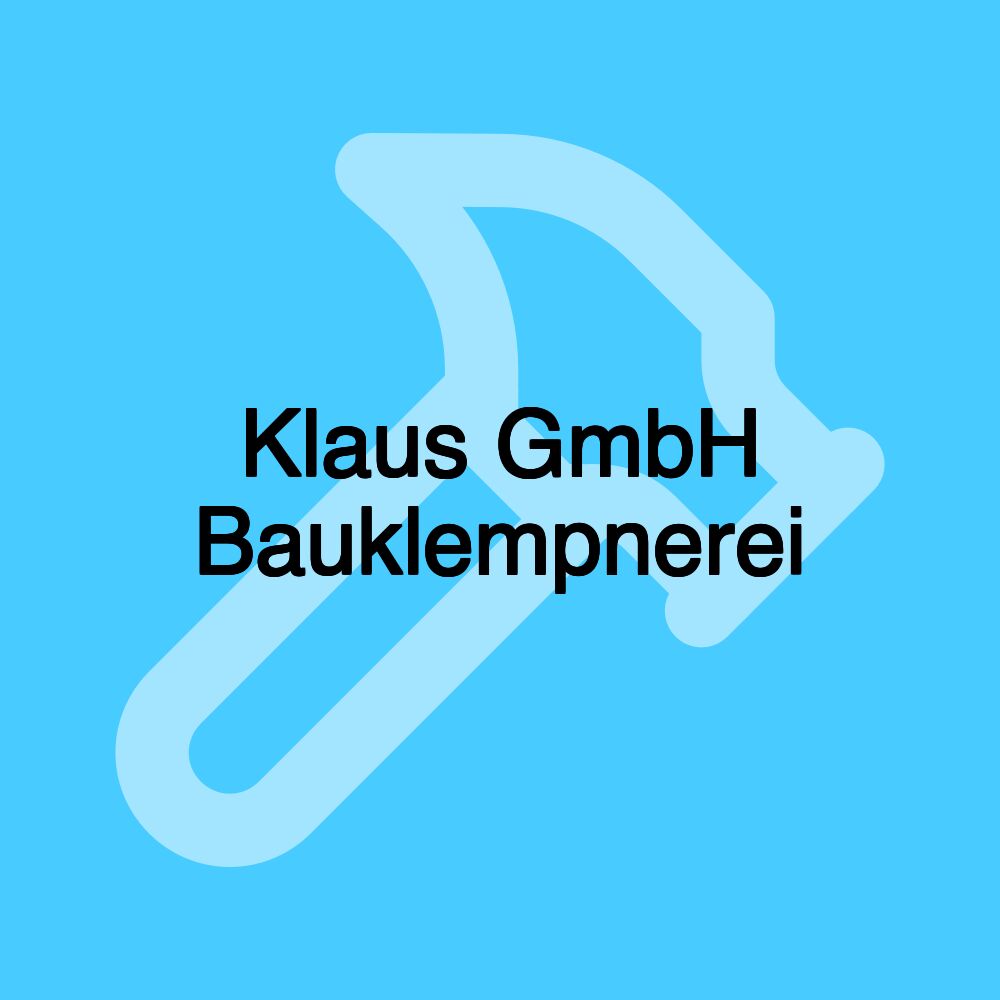 Klaus GmbH Bauklempnerei