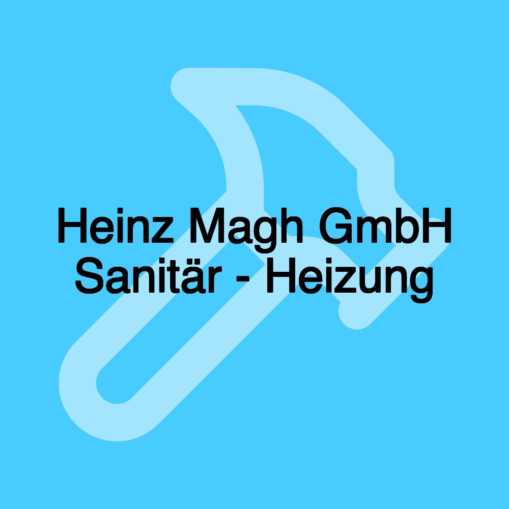 Heinz Magh GmbH Sanitär - Heizung