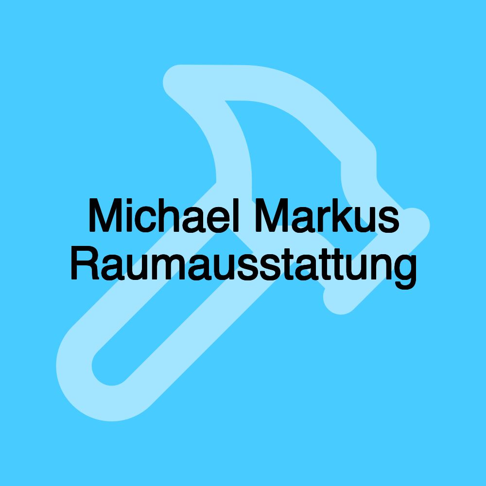 Michael Markus Raumausstattung