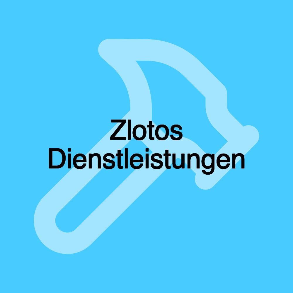 Zlotos Dienstleistungen