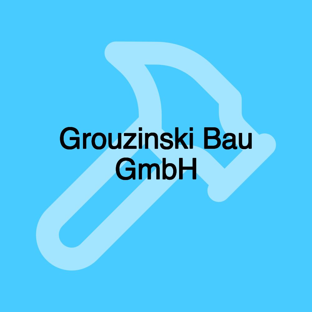 Grouzinski Bau GmbH