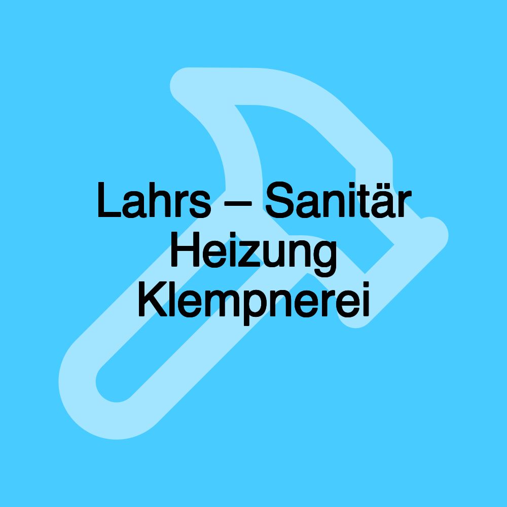 Lahrs – Sanitär Heizung Klempnerei