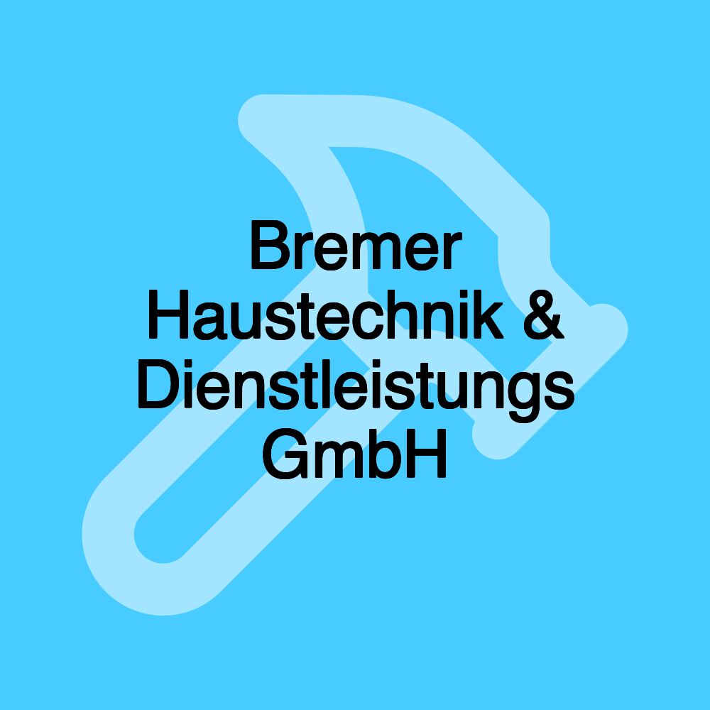 Bremer Haustechnik & Dienstleistungs GmbH