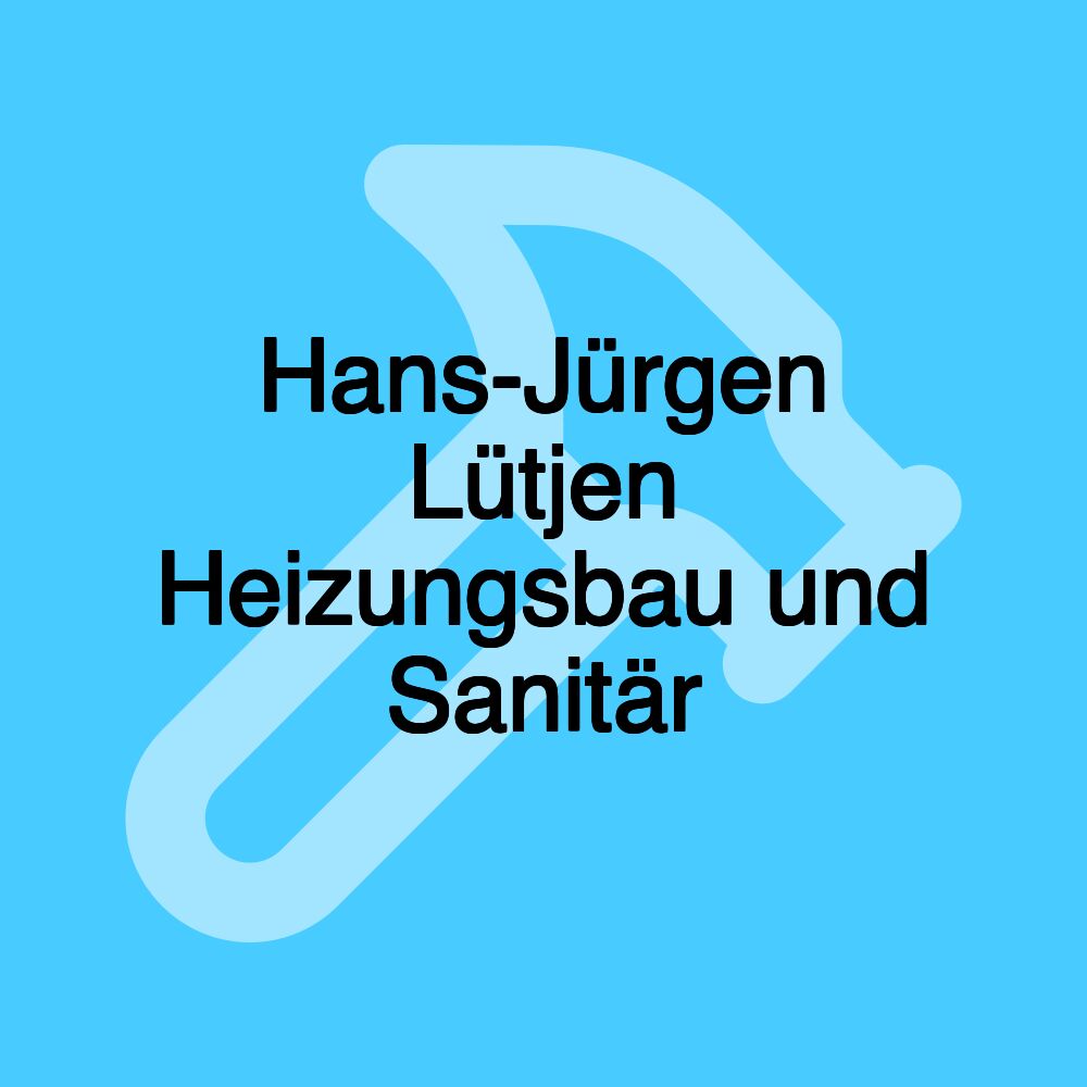 Hans-Jürgen Lütjen Heizungsbau und Sanitär