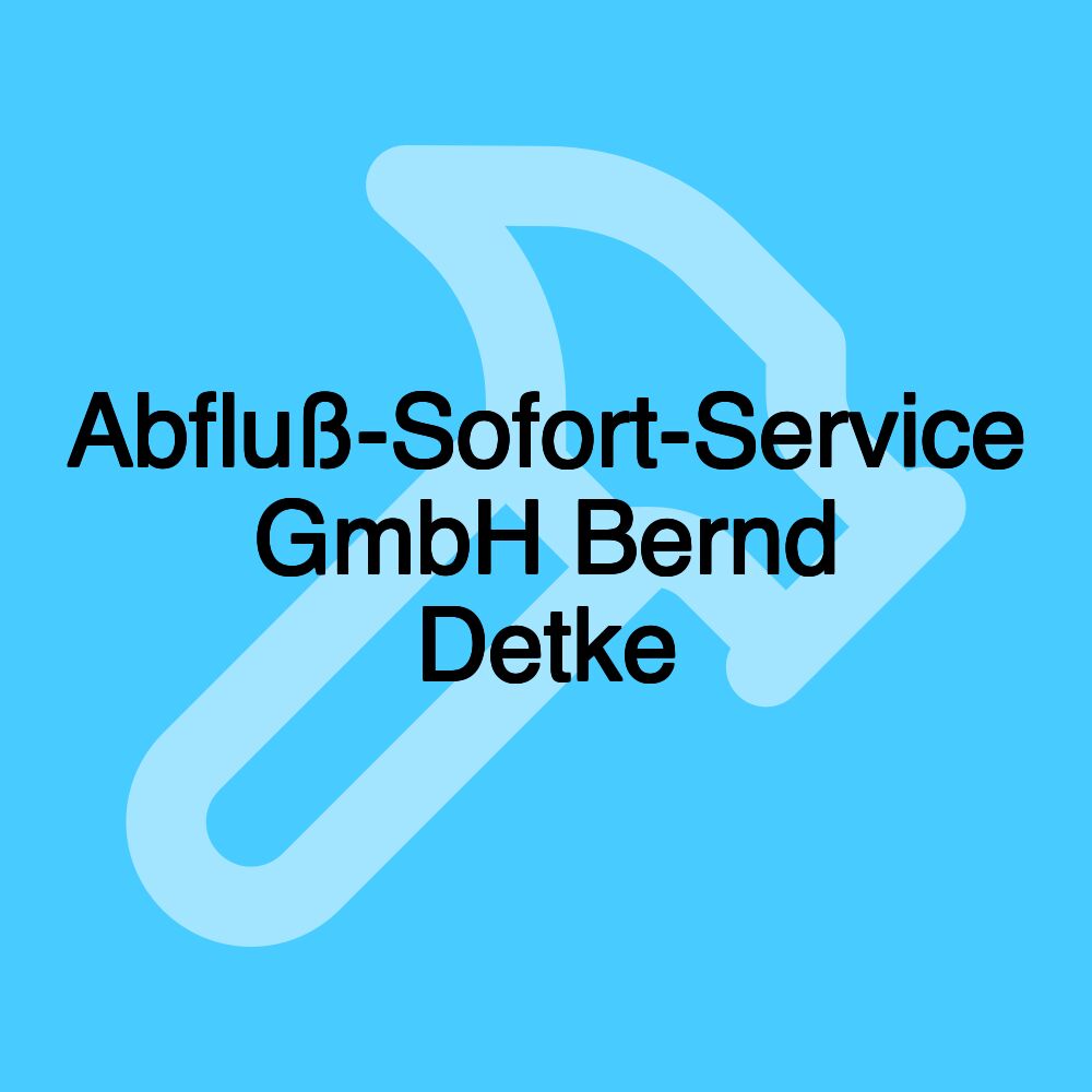 Abfluß-Sofort-Service GmbH Bernd Detke