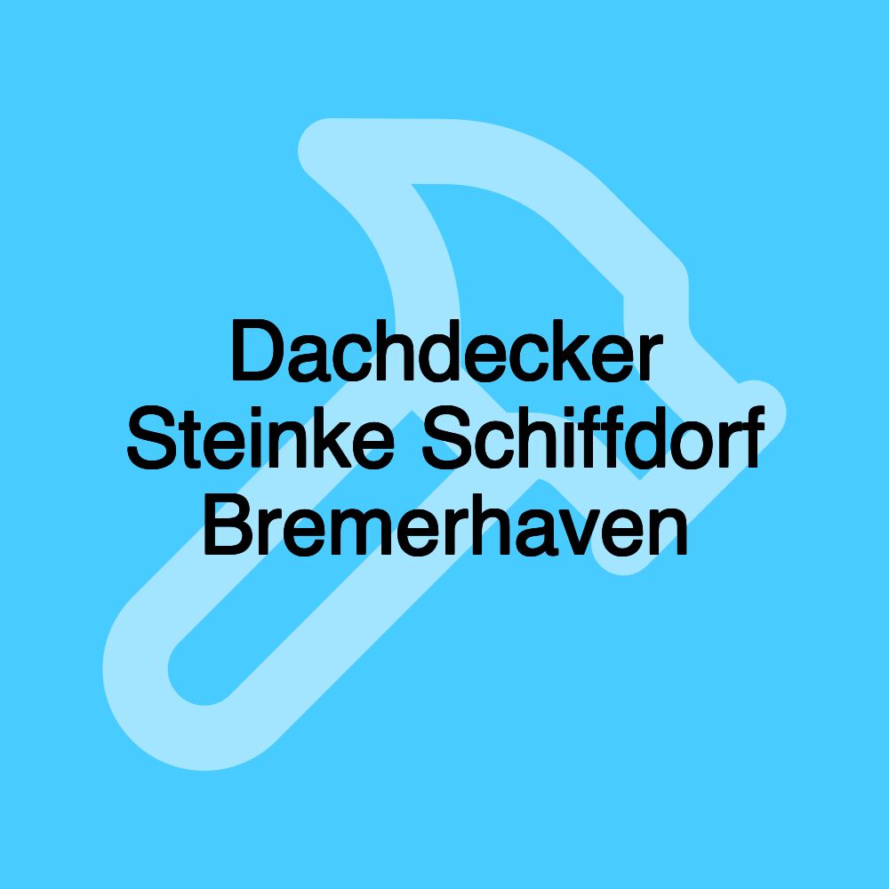 Dachdecker Steinke Schiffdorf Bremerhaven