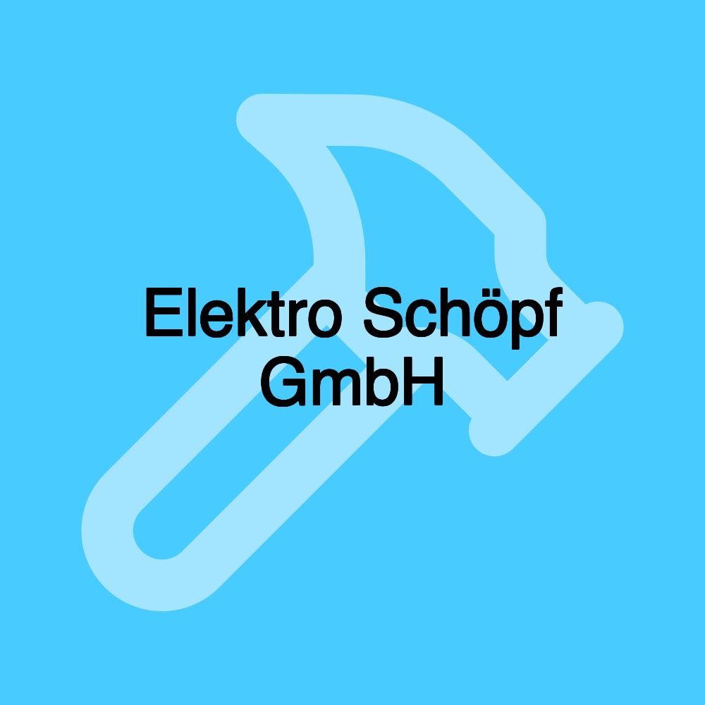 Elektro Schöpf GmbH