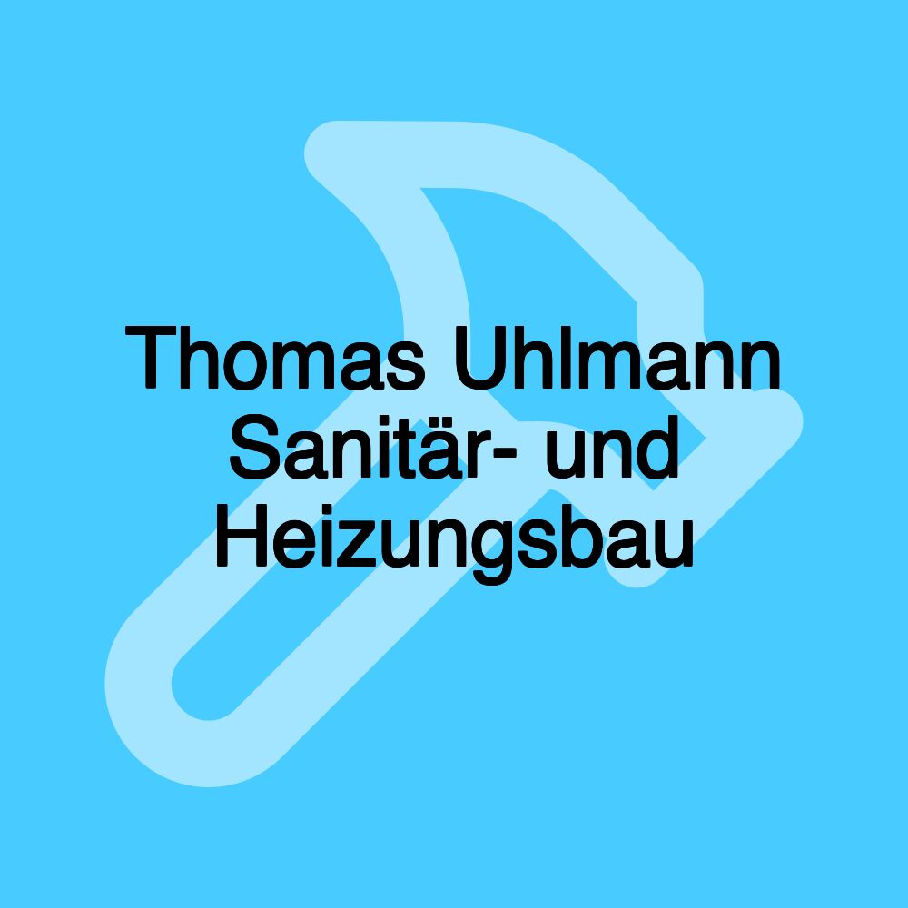 Thomas Uhlmann Sanitär- und Heizungsbau