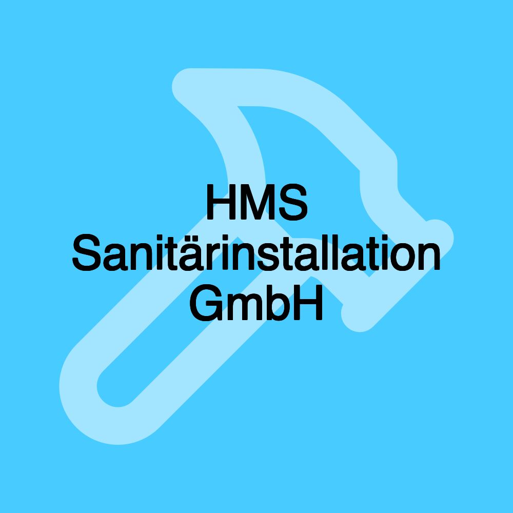 HMS Sanitärinstallation GmbH