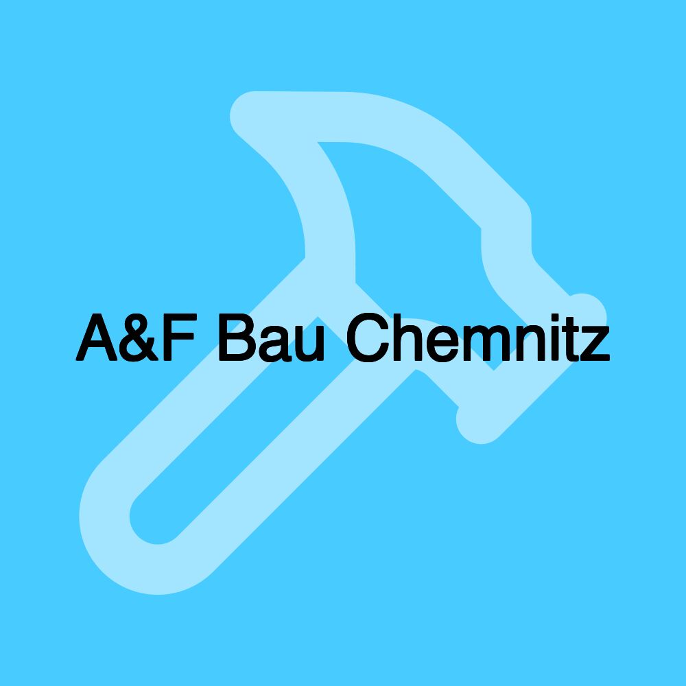 A&F Bau Chemnitz