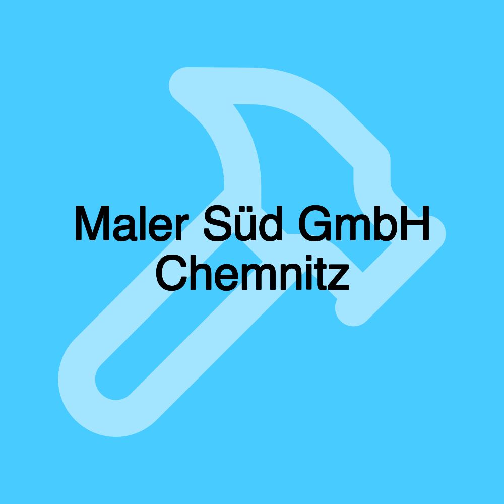 Maler Süd GmbH Chemnitz