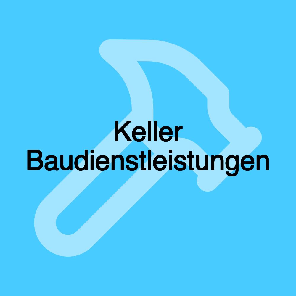 Keller Baudienstleistungen