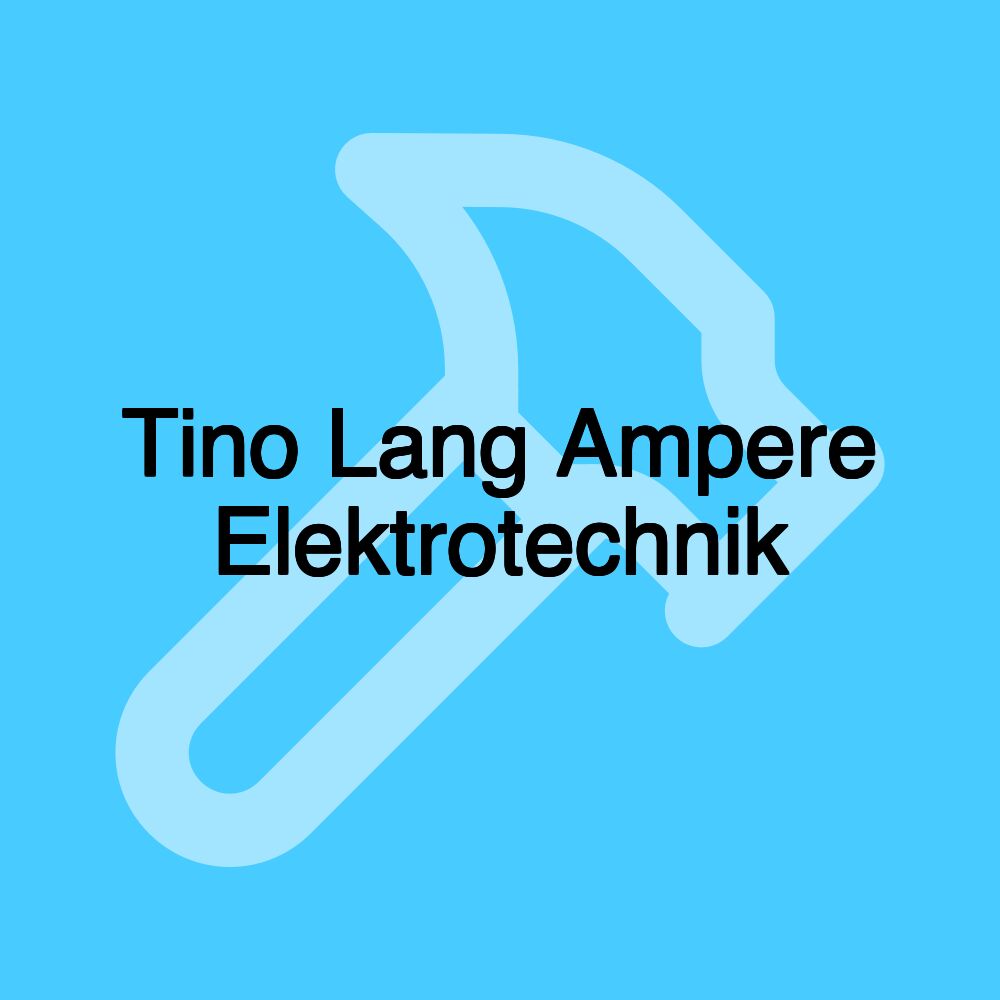 Tino Lang Ampere Elektrotechnik