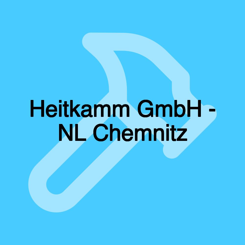 Heitkamm GmbH - NL Chemnitz