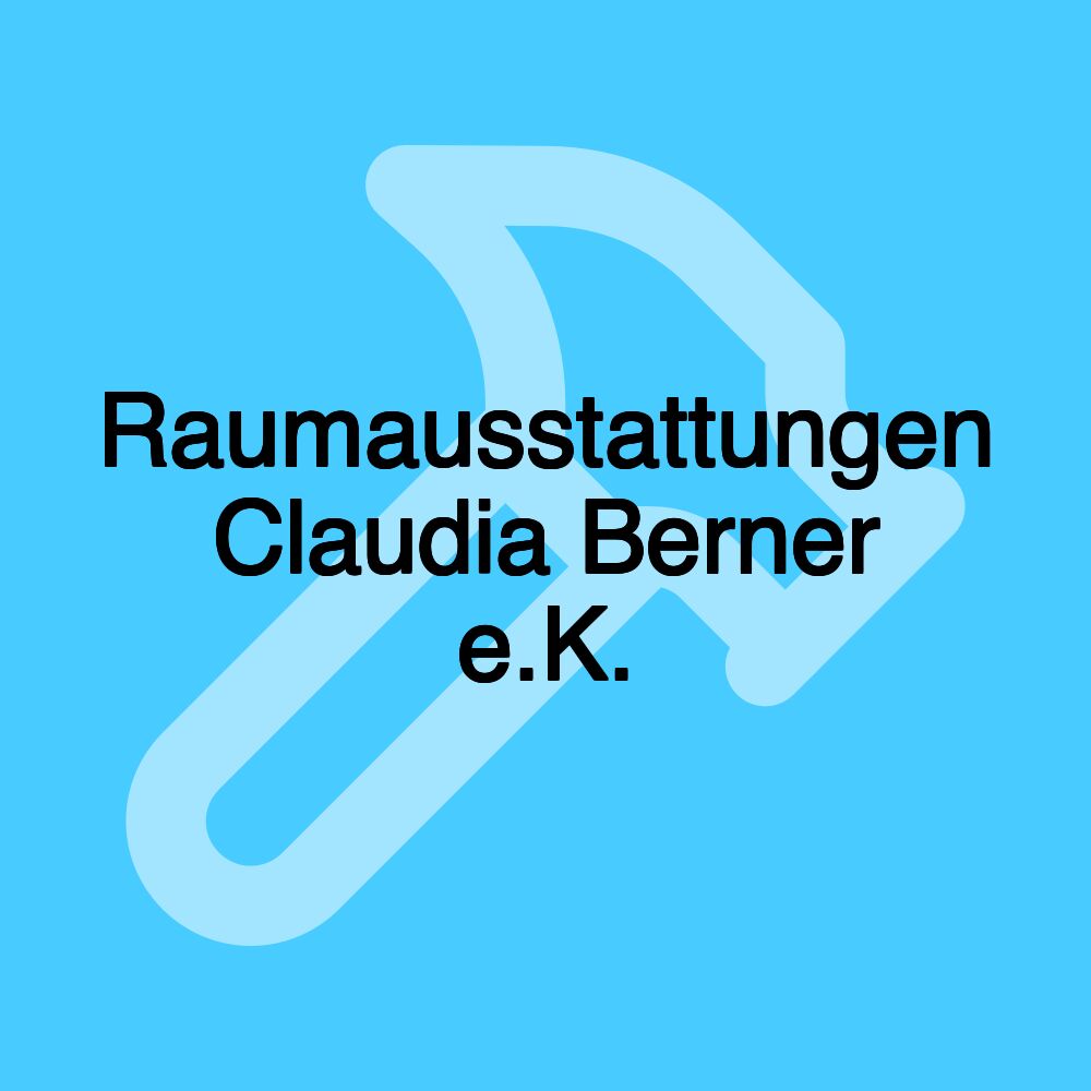 Raumausstattungen Claudia Berner e.K.