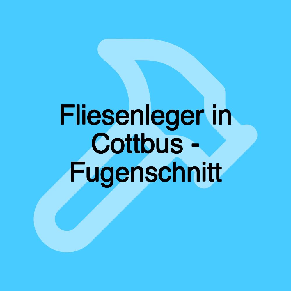 Fliesenleger in Cottbus - Fugenschnitt