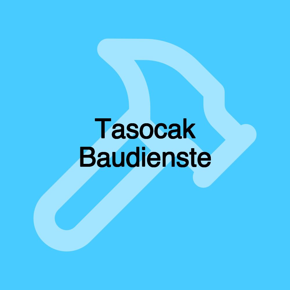 Tasocak Baudienste