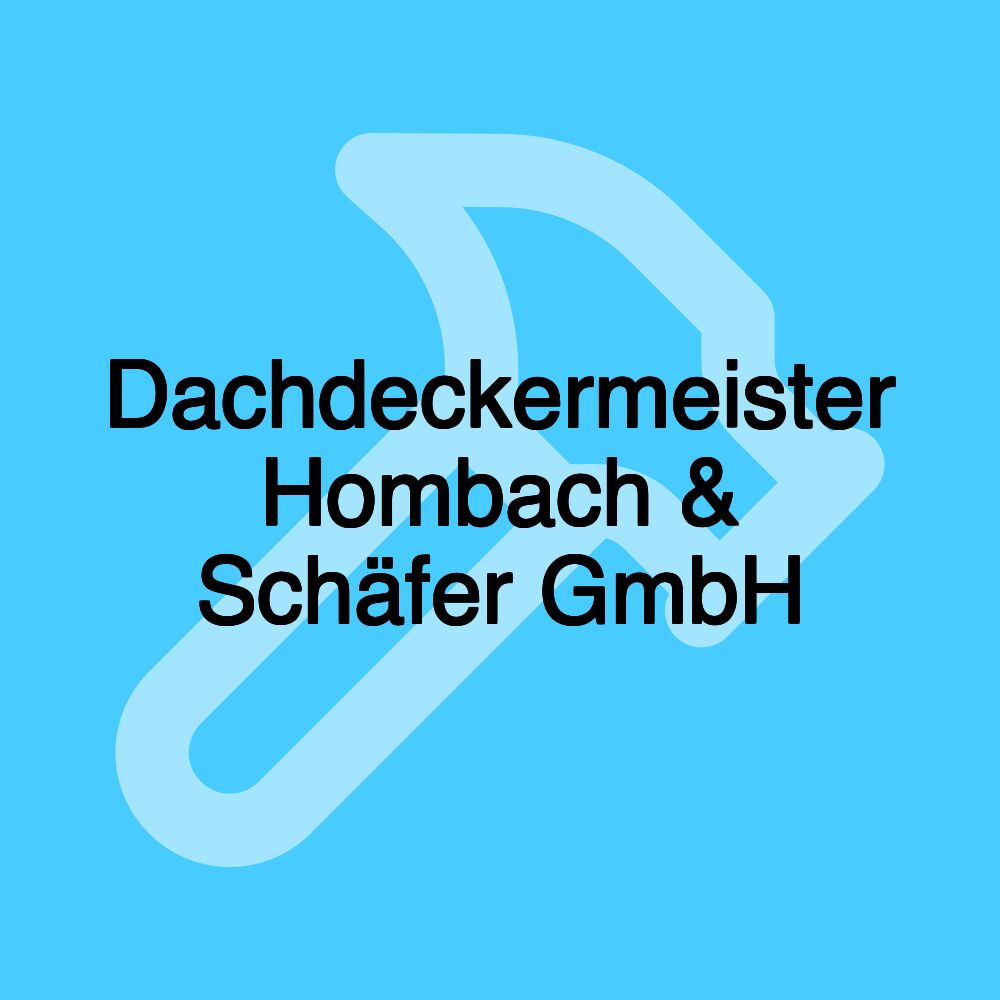 Dachdeckermeister Hombach & Schäfer GmbH