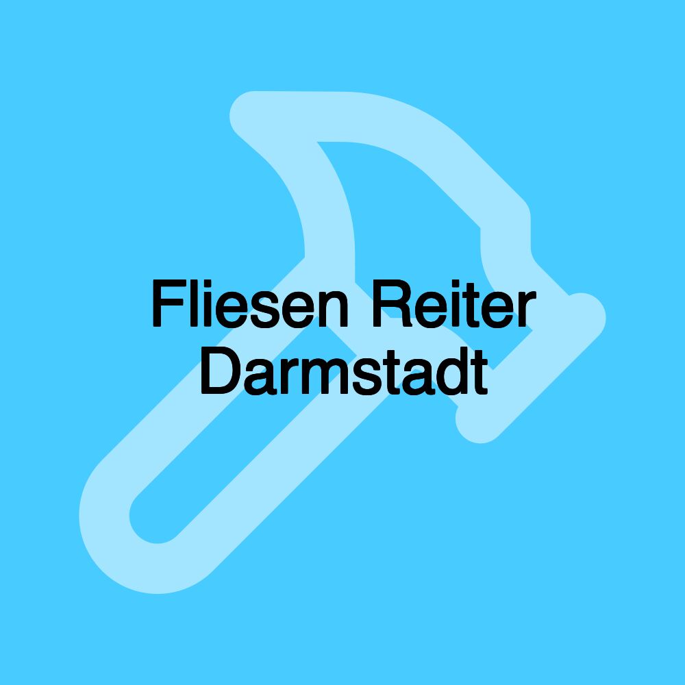 Fliesen Reiter Darmstadt