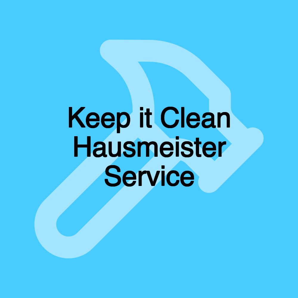 Keep it Clean Hausmeister Service