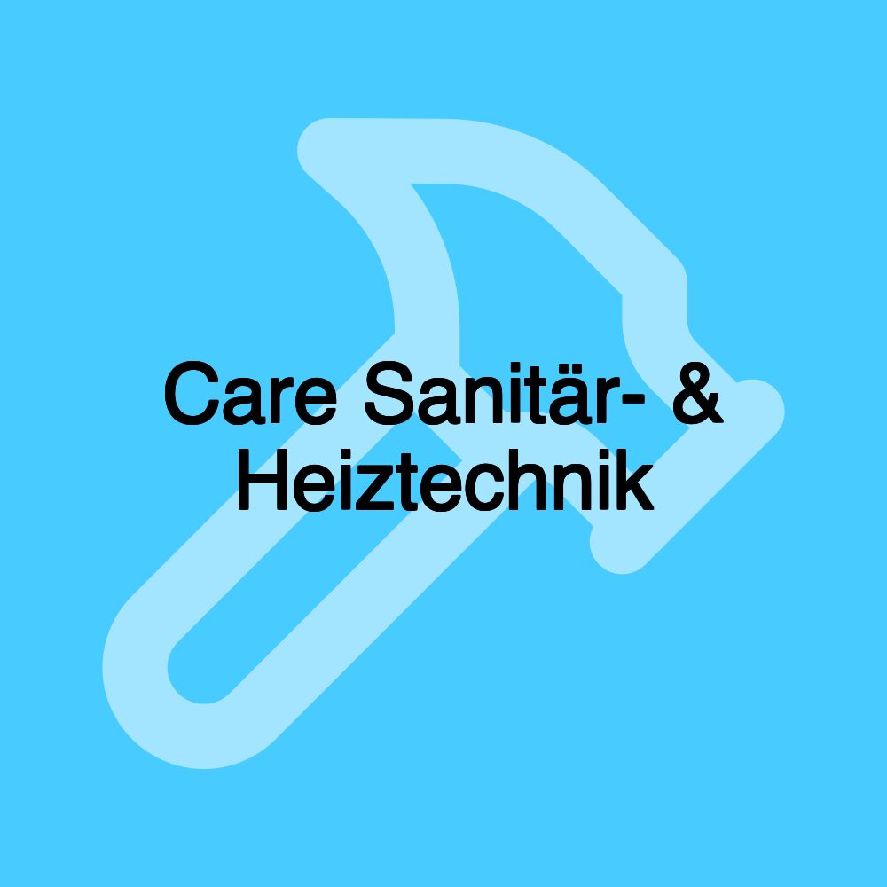 Care Sanitär- & Heiztechnik