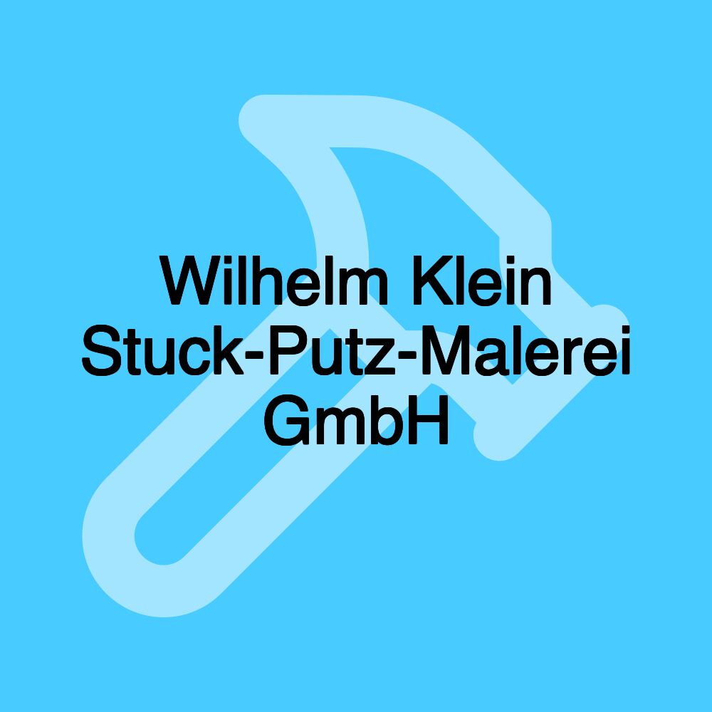 Wilhelm Klein Stuck-Putz-Malerei GmbH