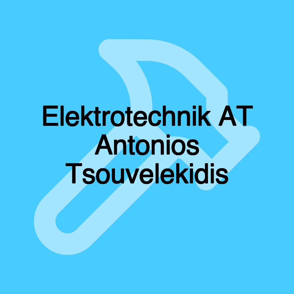 Elektrotechnik AT Antonios Tsouvelekidis