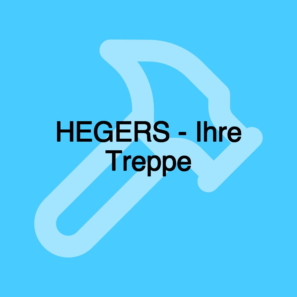 HEGERS - Ihre Treppe