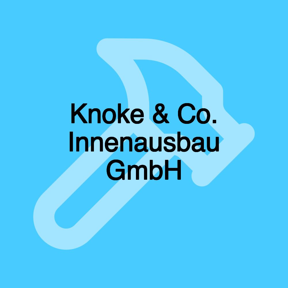 Knoke & Co. Innenausbau GmbH