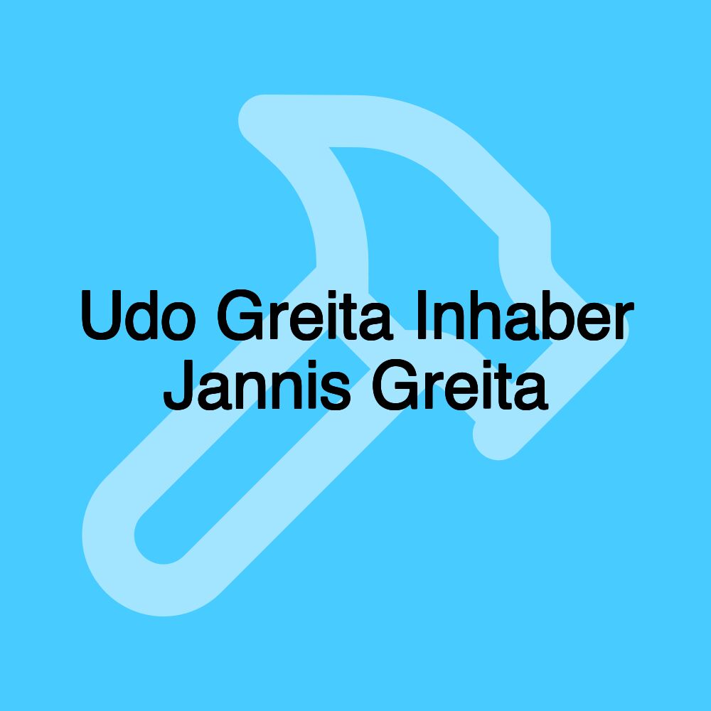 Udo Greita Inhaber Jannis Greita