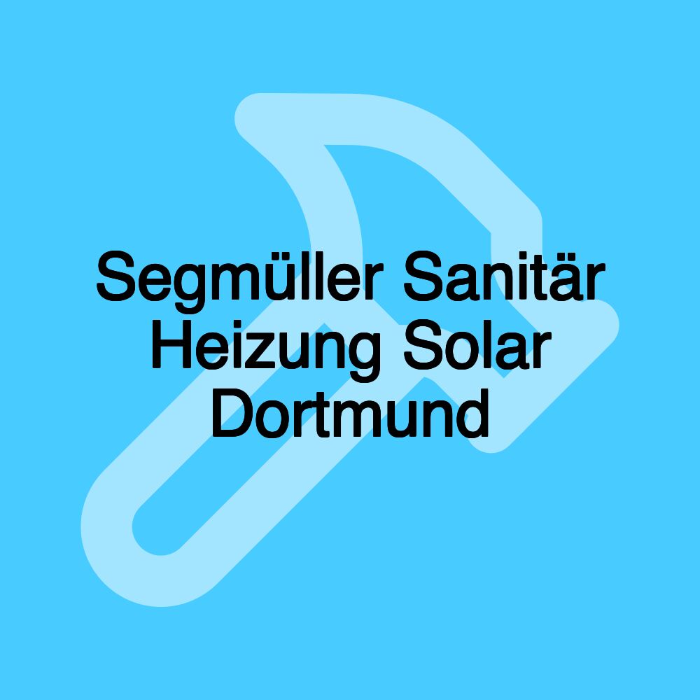 Segmüller Sanitär Heizung Solar Dortmund