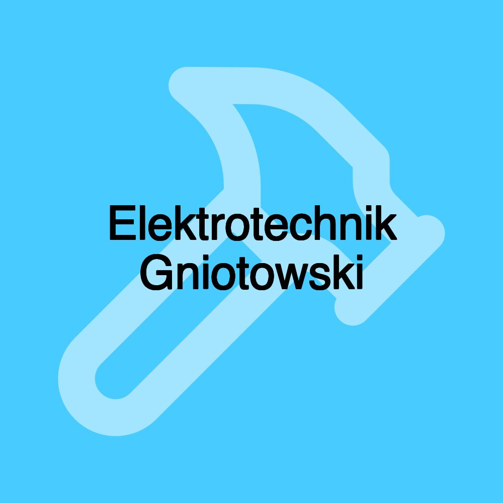 Elektrotechnik Gniotowski